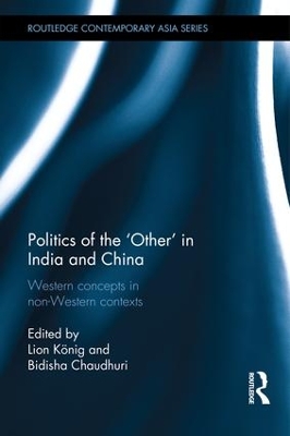 Politics of the 'Other' in India and China by Lion Koenig