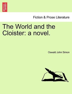 The World and the Cloister: A Novel. book