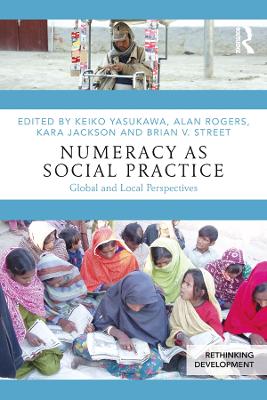 Numeracy as Social Practice: Global and Local Perspectives by Keiko Yasukawa