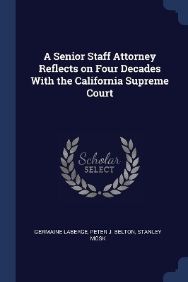 Senior Staff Attorney Reflects on Four Decades with the California Supreme Court book