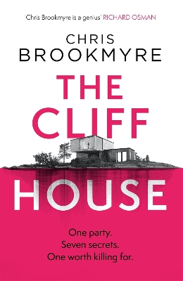 The Cliff House: One hen weekend, seven secrets… but only one worth killing for by Chris Brookmyre