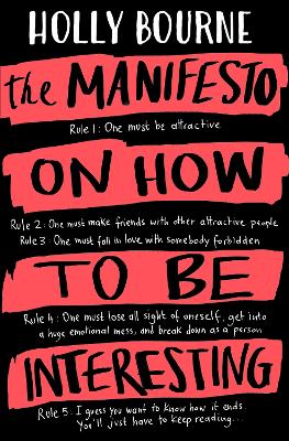 The Manifesto on How to be Interesting by Holly Bourne