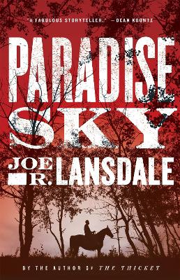 Paradise Sky by Joe R. Lansdale