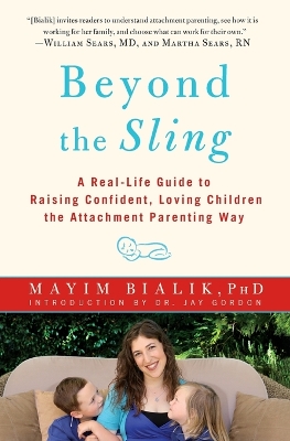 Beyond the Sling by PH D Mayim Bialik