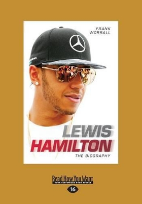 Lewis Hamilton: The Biography by Frank Worrall