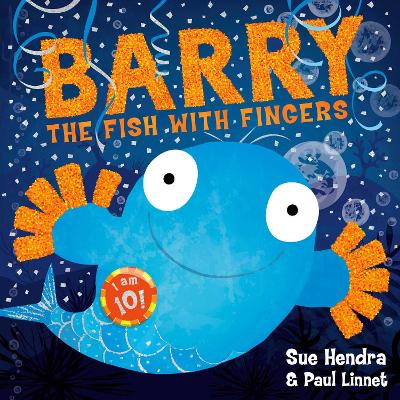 Barry the Fish with Fingers Anniversary Edition by Sue Hendra