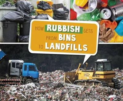 How Rubbish Gets from Bins to Landfills book