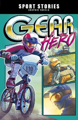 Gear Hero by Jake Maddox