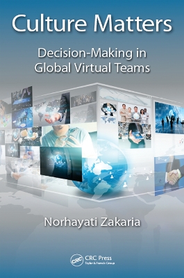 Culture Matters: Decision-Making in Global Virtual Teams book