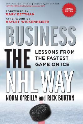 Business the NHL Way: Lessons from the Fastest Game on Ice book