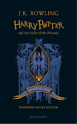 Harry Potter and the Order of the Phoenix – Ravenclaw Edition by J. K. Rowling