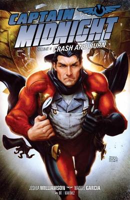Captain Midnight Volume 4: Crash And Burn book