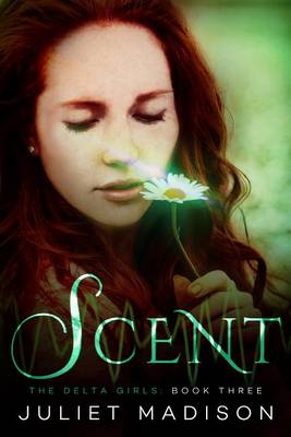 Scent by Juliet Madison