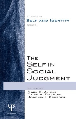 Self in Social Judgment by Mark D Alicke