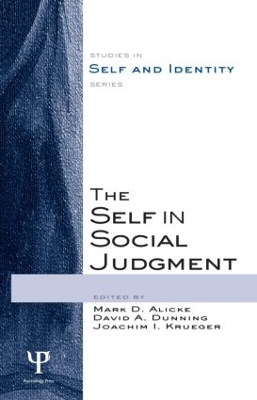 Self in Social Judgment by Mark D. Alicke