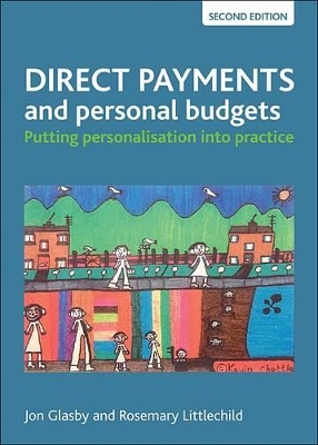 Direct payments and personal budgets by Jon Glasby