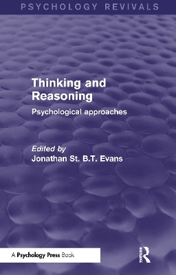 Thinking and Reasoning by Jonathan Evans