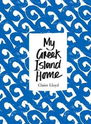 My Greek Island Home book