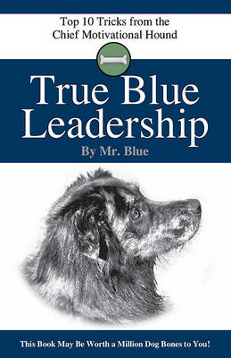 True Blue Leadership book