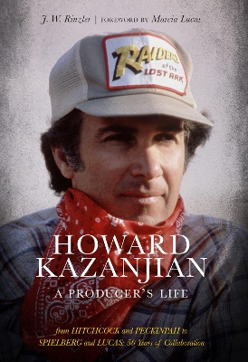 Howard Kazanjian: A Producer's Life book