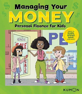 Kumon Managing Your Money: Personal Finance for Kids book