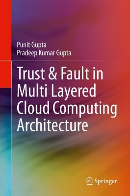 Trust & Fault in Multi Layered Cloud Computing Architecture book