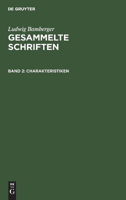 Charakteristiken by Ludwig Bamberger