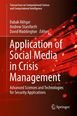 Application of Social Media in Crisis Management by Babak Akhgar