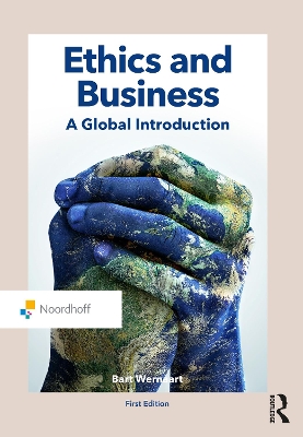 Ethics and Business: A Global Introduction by Bart Wernaart