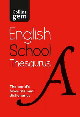 Gem School Thesaurus: Trusted support for learning, in a mini-format (Collins School Dictionaries) book