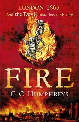 Fire by C C Humphreys