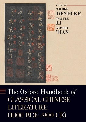 The Oxford Handbook of Classical Chinese Literature: (1000BCE-900CE) book