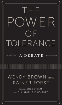 The Power of Tolerance: A Debate by Wendy Brown