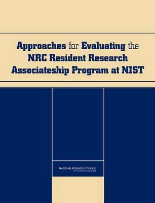 Approaches for Evaluating the NRC Resident Research Associateship Program at NIST book