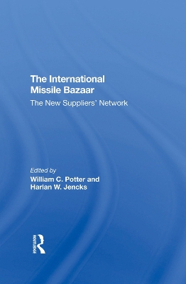 The International Missile Bazaar: The New Suppliers' Network book