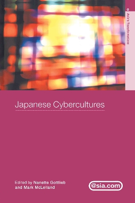 Japanese Cybercultures by Nanette Gottlieb