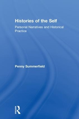 Histories of the Self by Penny Summerfield