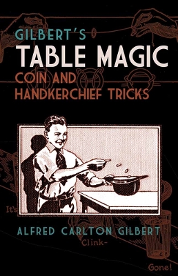 Gilbert's Table Magic book