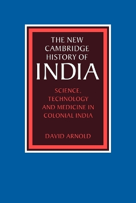 Science, Technology and Medicine in Colonial India book
