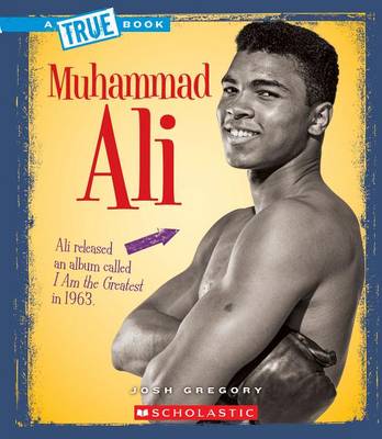 Muhammad Ali (a True Book: Biographies) book