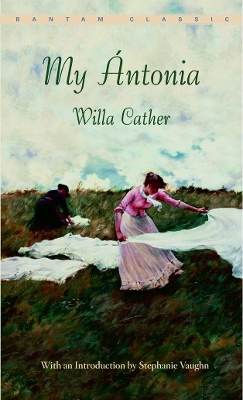 My Antonia by Willa Cather