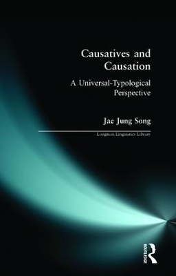 Causatives and Causation: A Universal -typological perspective by Jae Jung Song