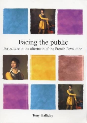 Facing the Public: Portraiture in the Aftermath of the French Revolution book
