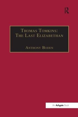 Thomas Tomkins: The Last Elizabethan book