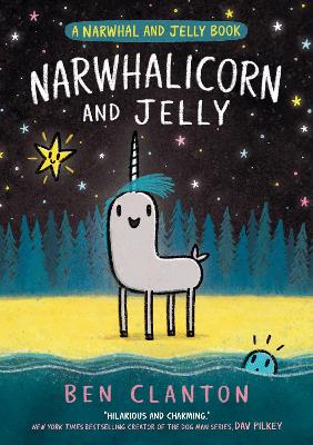 NARWHALICORN AND JELLY (Narwhal and Jelly, Book 7) by Ben Clanton