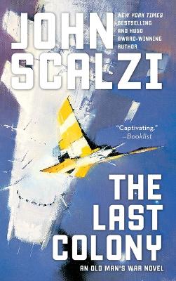 Last Colony by John Scalzi