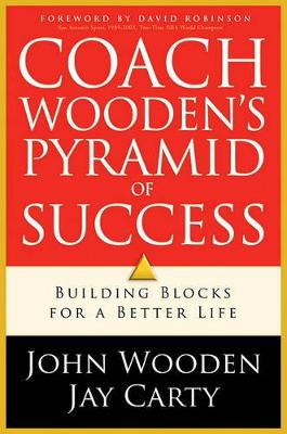 Coach Wooden's Pyramid of Success by John Wooden