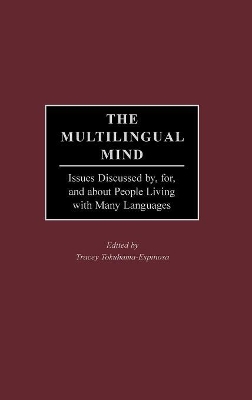 The Multilingual Mind by Tracey Tokuhama-Espinosa