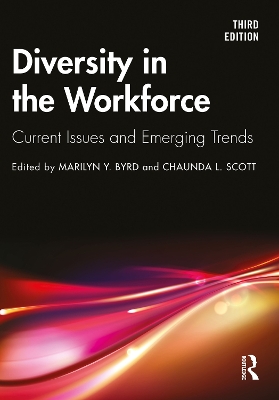 Diversity in the Workforce: Current Issues and Emerging Trends by Marilyn Y. Byrd