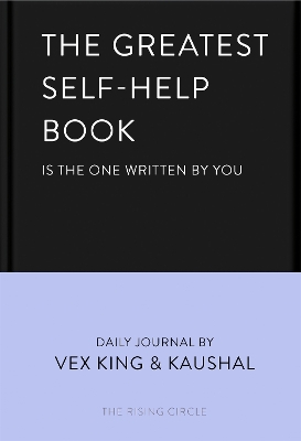 The Greatest Self-Help Book (is the one written by you): A Daily Journal for Gratitude, Happiness, Reflection and Self-Love book